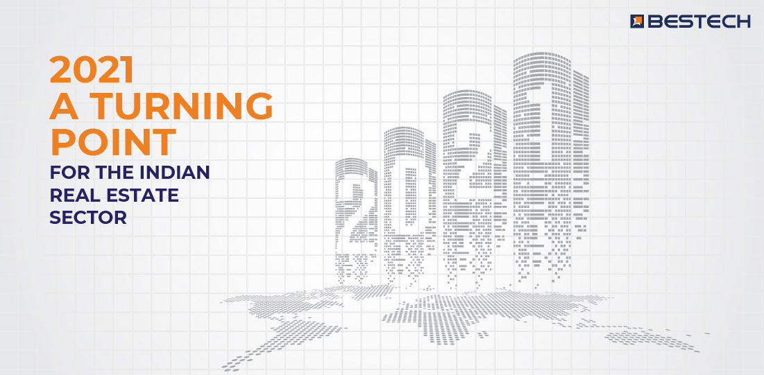 2021: A turning point for the Indian Real Estate Sector” 